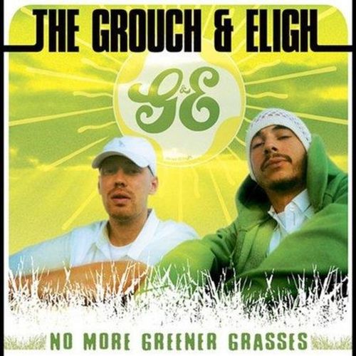 The Grouch & Eligh - No More Greener Grasses