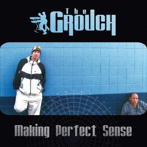 The Grouch - Making Perfect Sense