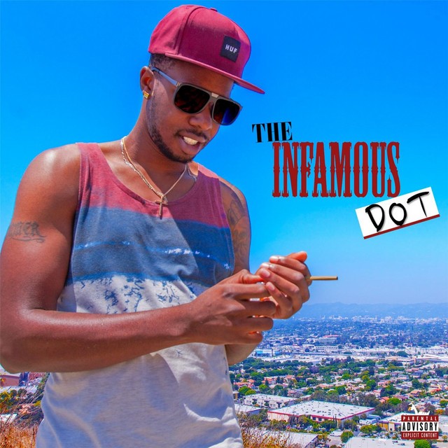 The Infamous Dot - Best Of The Infamous Dot
