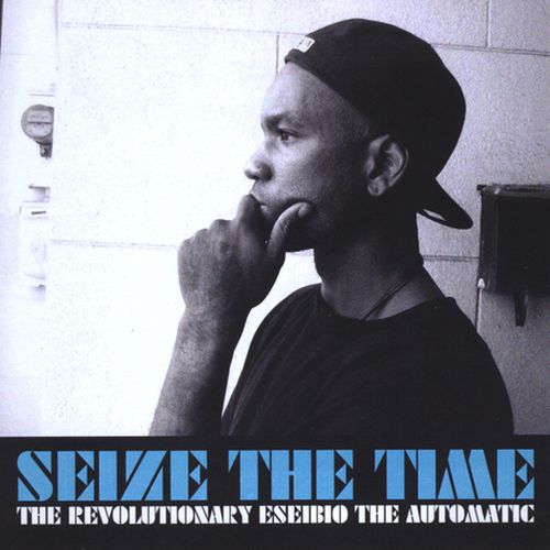 The Revolutionary Eseibio The Automatic - Seize The Time