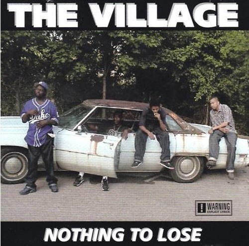 The Village - Nothing To Lose