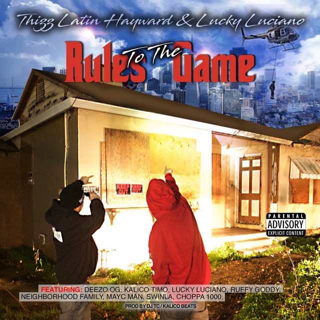 Thizz Latin Hayward & Lucky Luciano – Rules To The Game