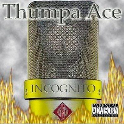 Thumpa Ace – Incognito