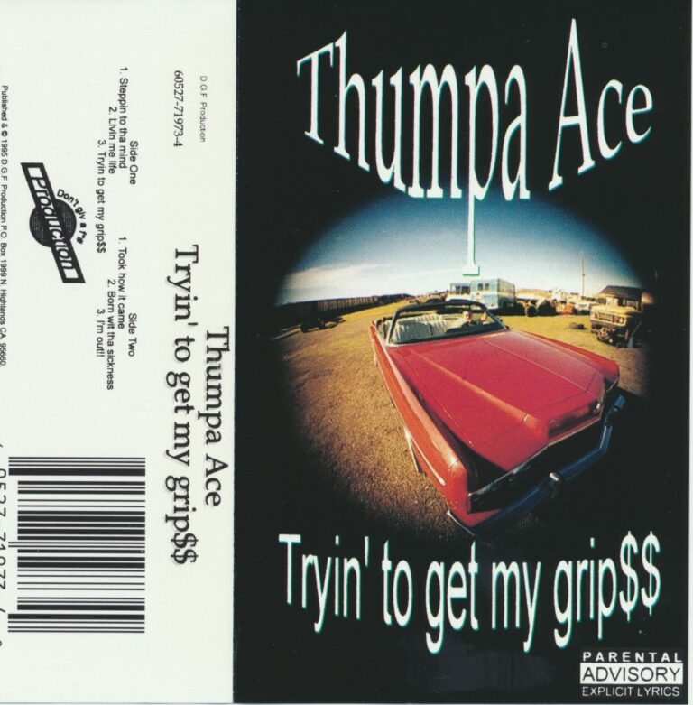 Thumpa Ace – Tryin’ To Get My Grip$$