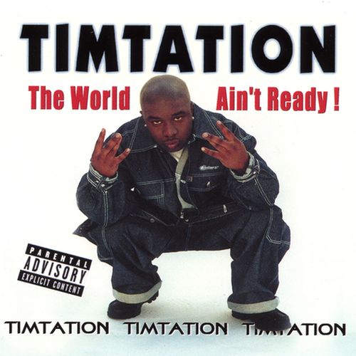 Timtation - The World Ain't Ready