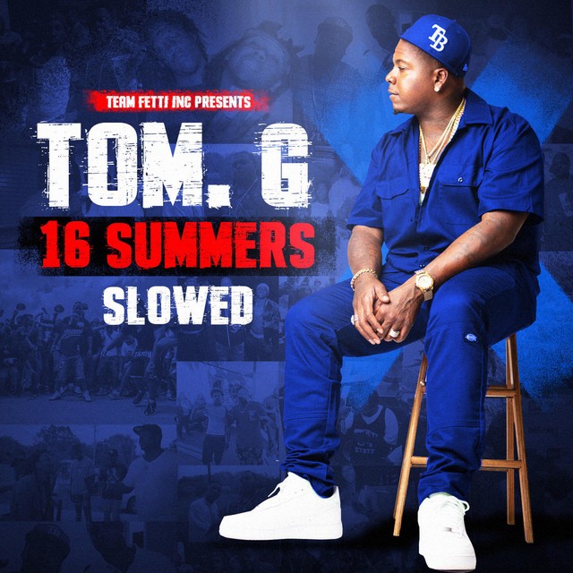Tom. G – 16 Summers (Slowed)