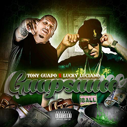 Tony Guapo & Lucky Luciano – Guapsauce