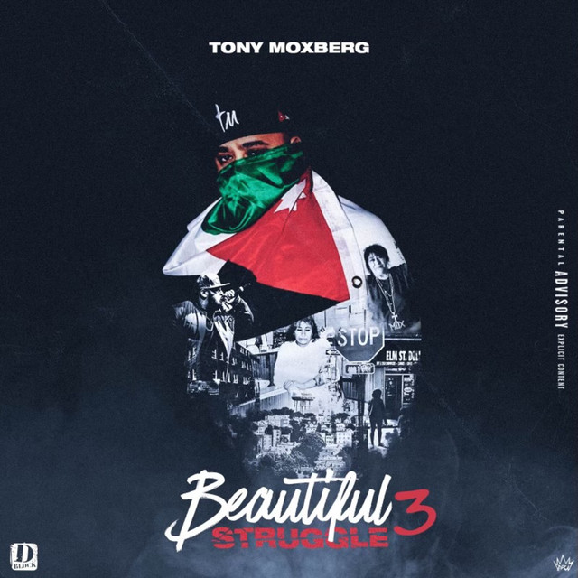Tony Moxberg - Beautiful Struggle 3