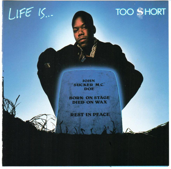 Too Short - Life Is Too $hort (Front)