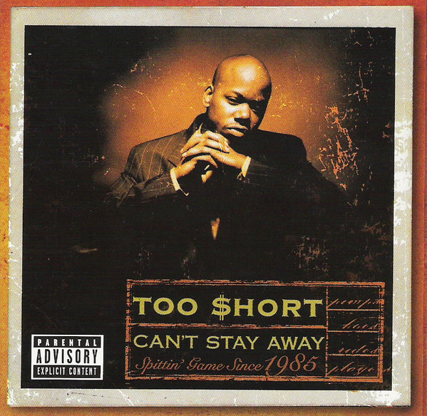 Too $hort - Can't Stay Away (Front)