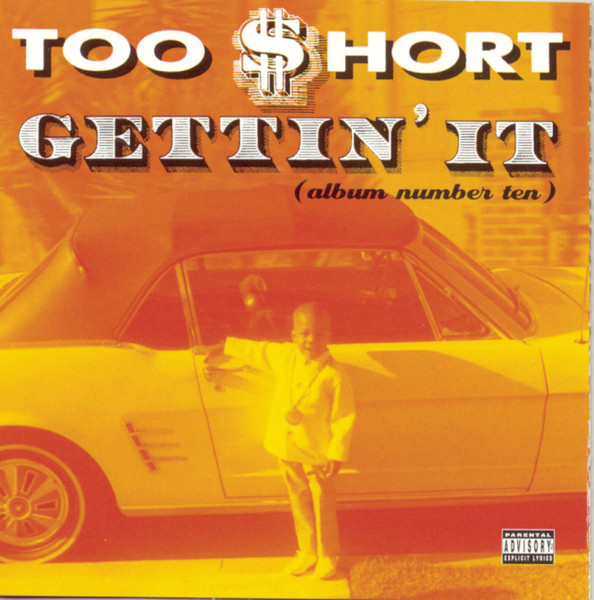 Too $hort - Gettin' It (Album Number Ten) [Front]