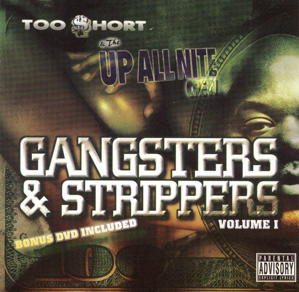 Too $hort & The Up All Nite Crew - Gangsters & Strippers Volume 1 (Front)