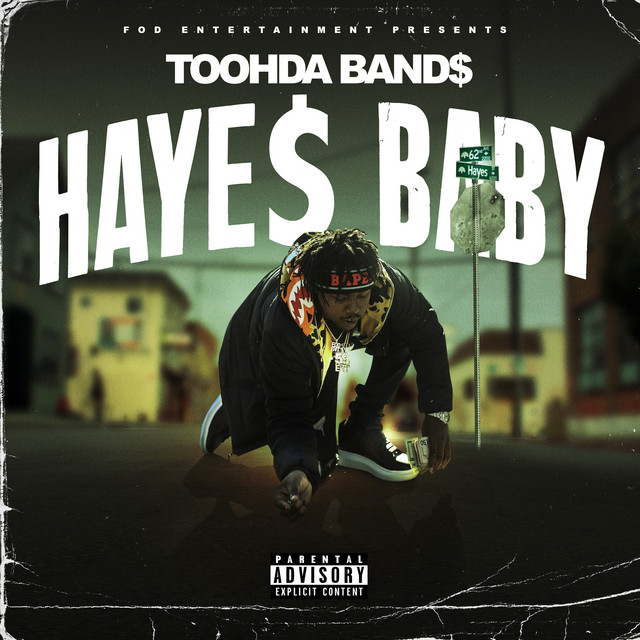 Toohda Band$ – Haye$ Baby