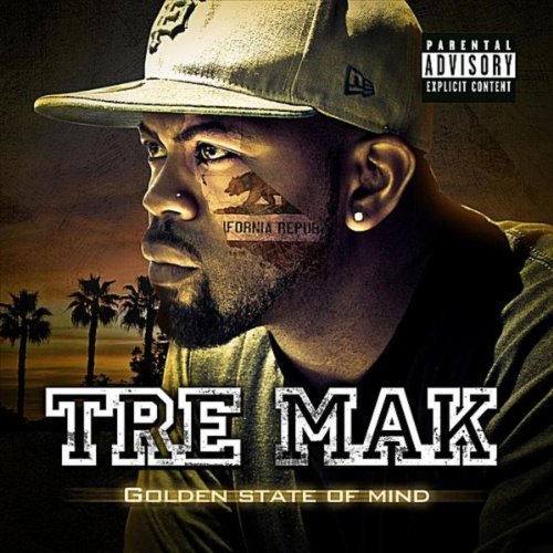 Tre Mak – Golden State Of Mind