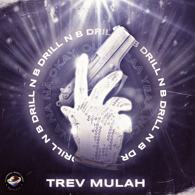 Trev Mulah - Drill N B