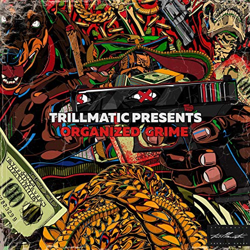 Trillmatic Goods - Organized Grime
