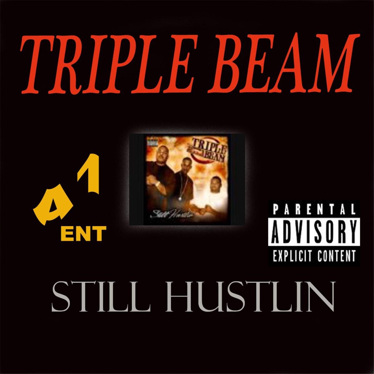 Triple Beam - Still Hustlin