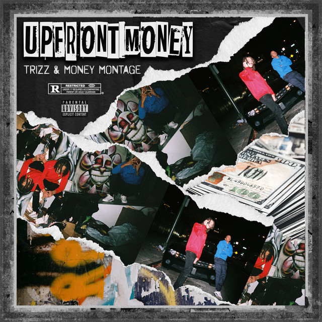 Trizz & Money Montage – Upfront Money