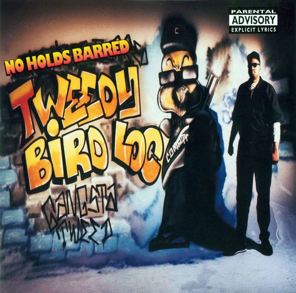 Tweedy Bird Loc - No Holds Barred (Front)