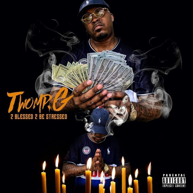 Twomp G – 2 Blessed 2 Be Stressed