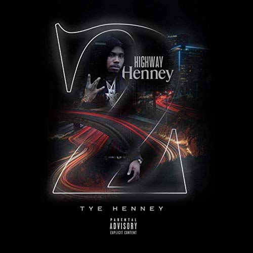 Tye Henney - Highway Henney 2