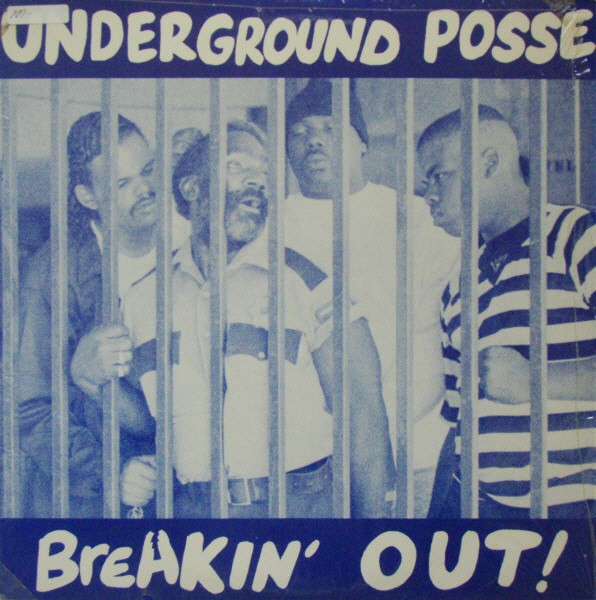 Underground Posse - Breakin' Out!