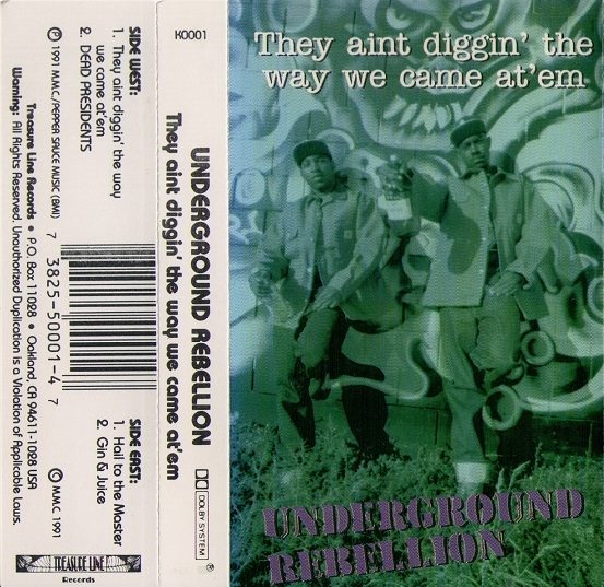 Underground Rebellion - They Aint Diggin' The Way We Came At'em