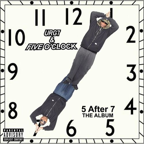 Urg7 & Five O'Clock - Five After Seven The Album