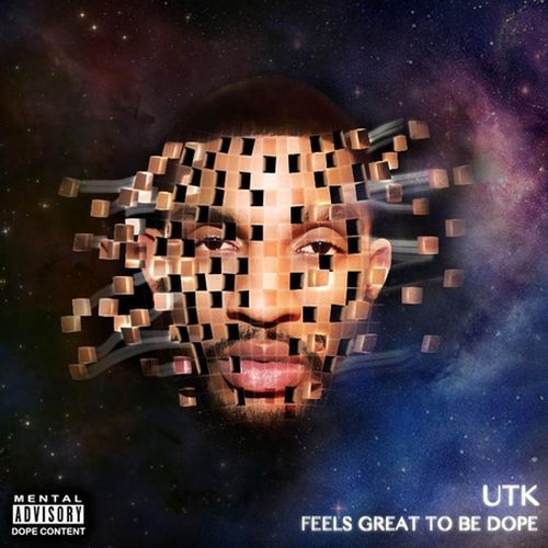 Utk - Feels Great To Be Dope