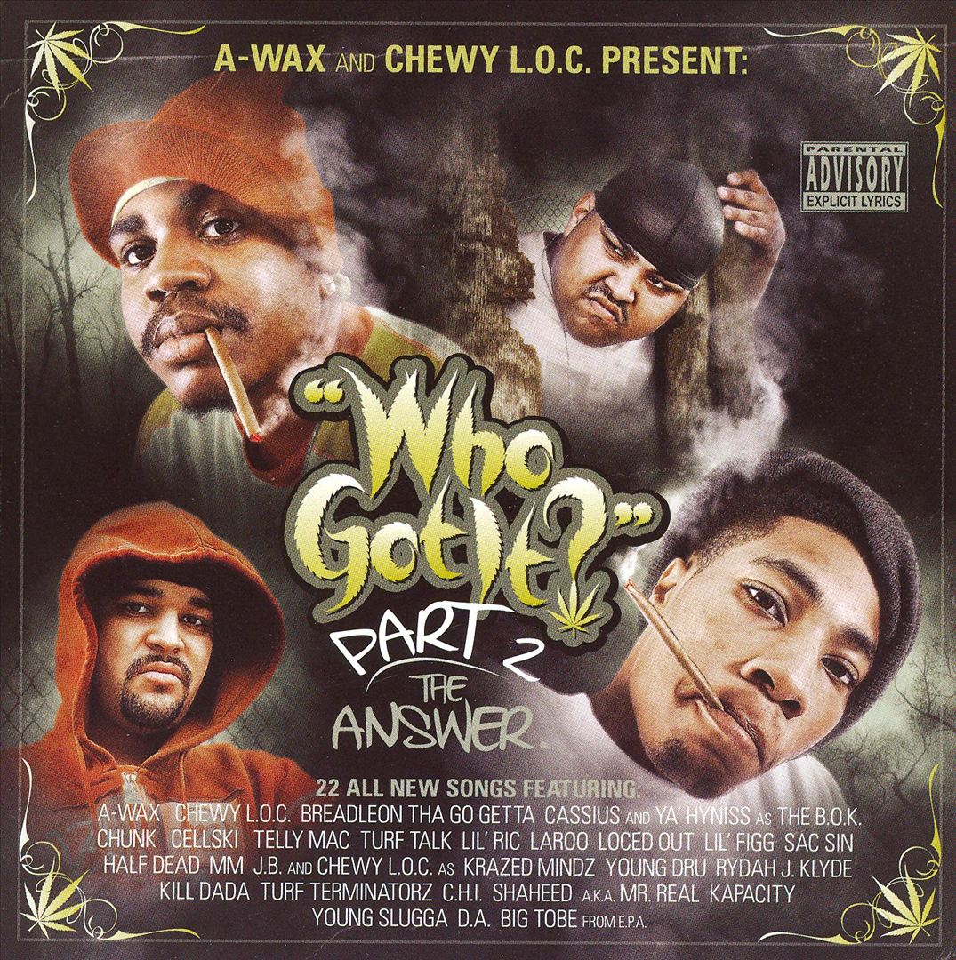 Various - A-Wax & Chewy L.O.C. Present Who Got It? Part 2: The Answer