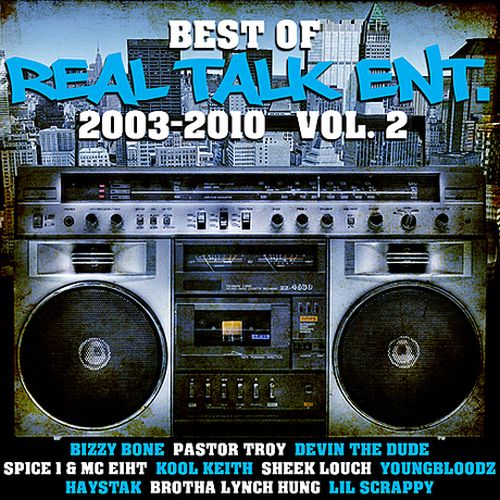 Various - Best Of Real Talk Ent.: 2003-2010 Vol. 2