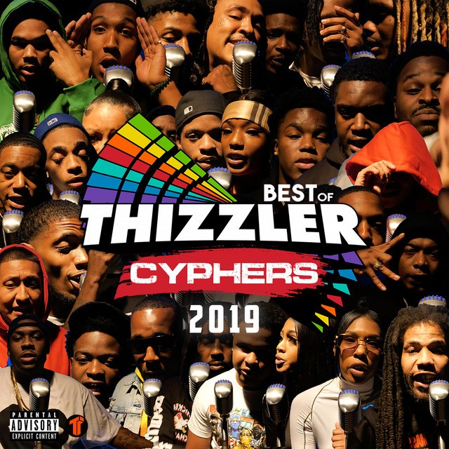 Various – Best Of Thizzler Cyphers 2019