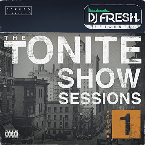 Various & DJ.Fresh – The Tonite Show Sessions, Vol. 1
