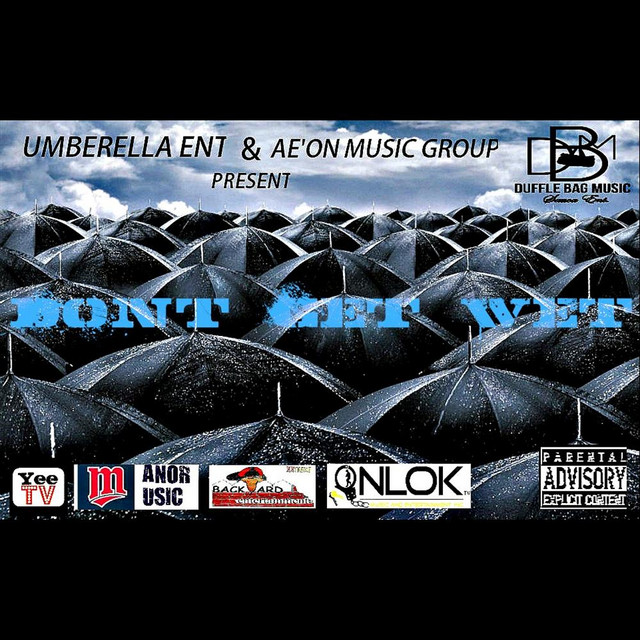 Various – Dont Get Wet (Umbrella Ent. & Ae’on Music Group Present)