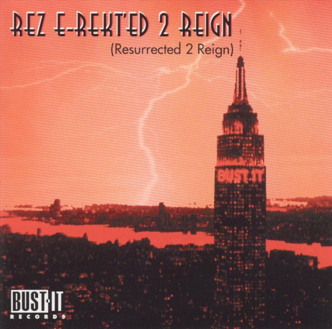 Various - Rez E-Rekt'ed 2 Reign (Resurrected 2 Reign)