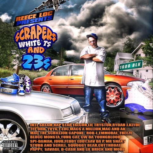 Various - Scrapers, White Ts And 23s (Reece Loc Presents)