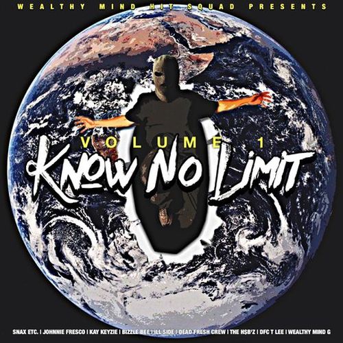 Various - Wealthy Mind Hit Squad Presents Vol. 1 - Know No Limit