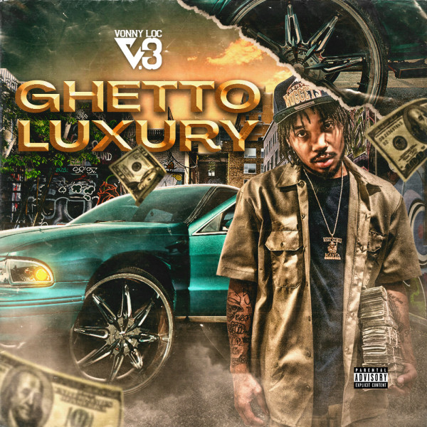 Vonny Loc - Ghetto Luxury