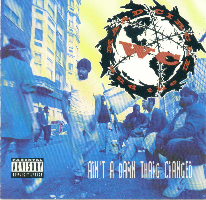 WC And The Maad Circle – Ain’t A Damn Thang Changed