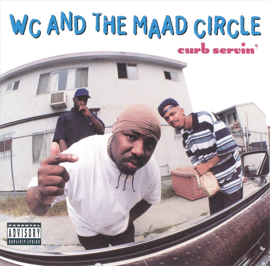 WC And The Maad Circle - Curb Servin' (Front)