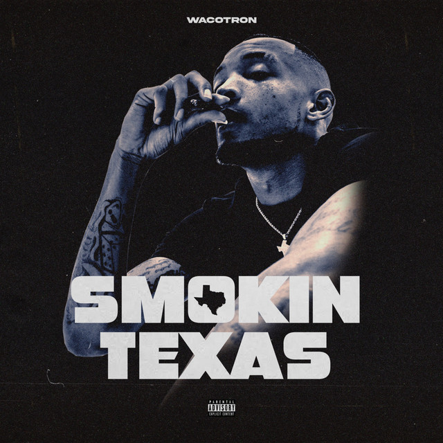 WacoTron – Smokin Texas