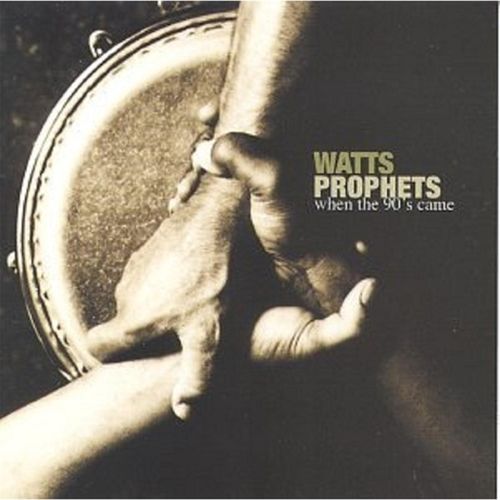 Watts Prophets – When The 90’s Came