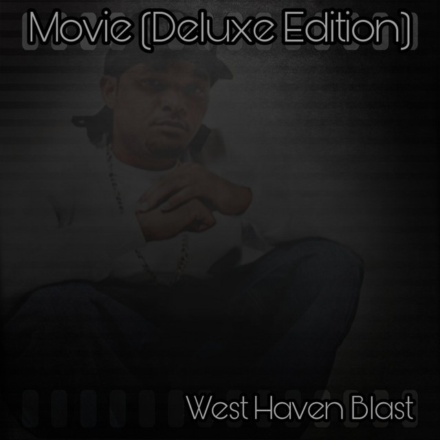West Haven Blast – Movie (Deluxe Version)