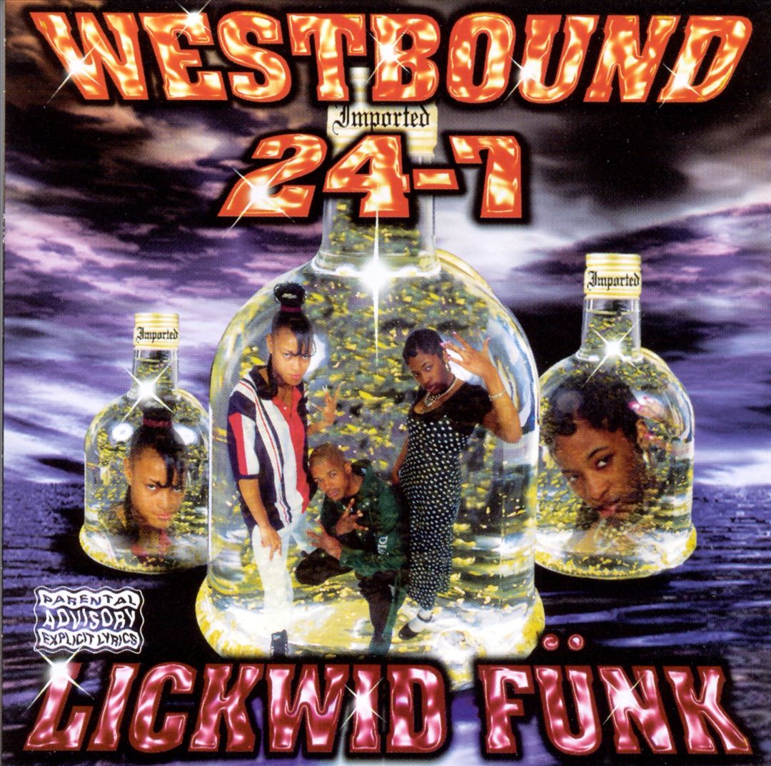 Westbound 24-7 - Lickwid Funk