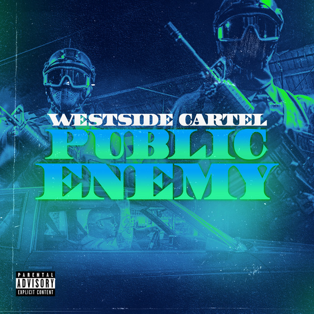 Westside Cartel – Public Enemy