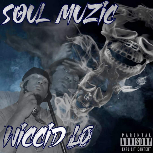 Wiccid Lo - Soul Muzic