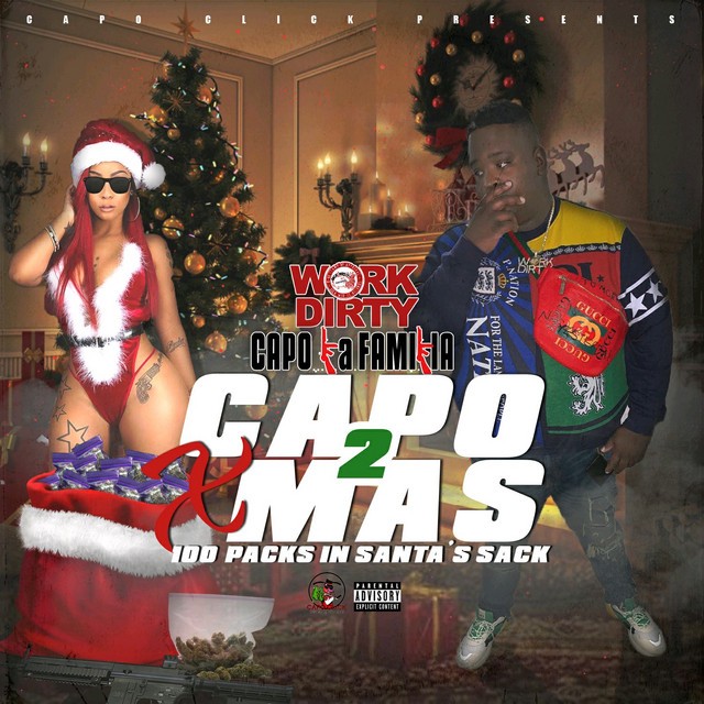 Work Dirty – Capo Xmas 2: 100 Packs In Santa’s Sack
