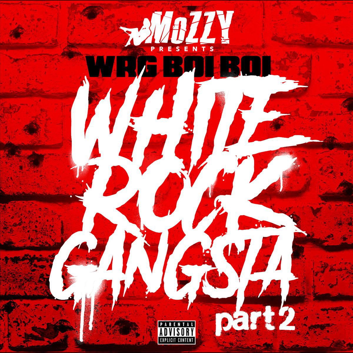 Wrg Boi Boi - White Rock Gangsta, Pt. 2