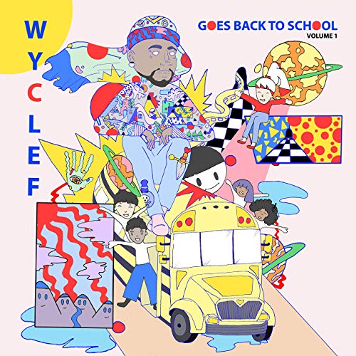 Wyclef Jean - Wyclef Goes Back To School Volume 1