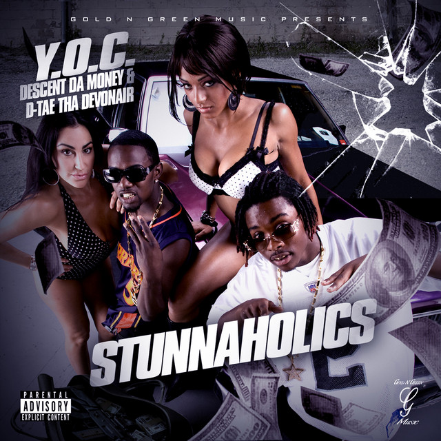 Y.O.C - Stunnaholics